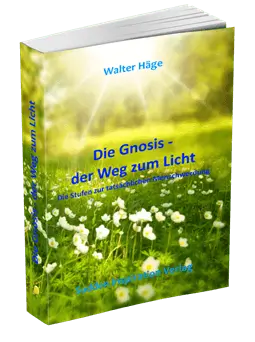 Die Gnosis – der Weg zum Licht